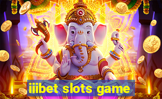 iiibet slots game